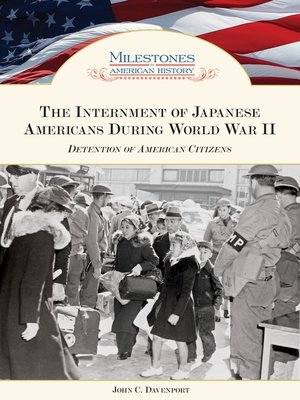 cover image of The Internment of Japanese Americans During World War II